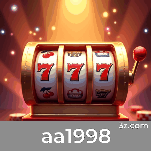 aa1998: Seu Cassino Online e Plataforma de Apostas de Confiança aa1998: Seu Cassino Online e Plataforma de Apostas de Confiança